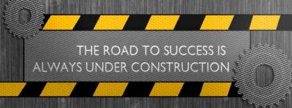 The Road To Success Is Always Under Construction Facebook Covers